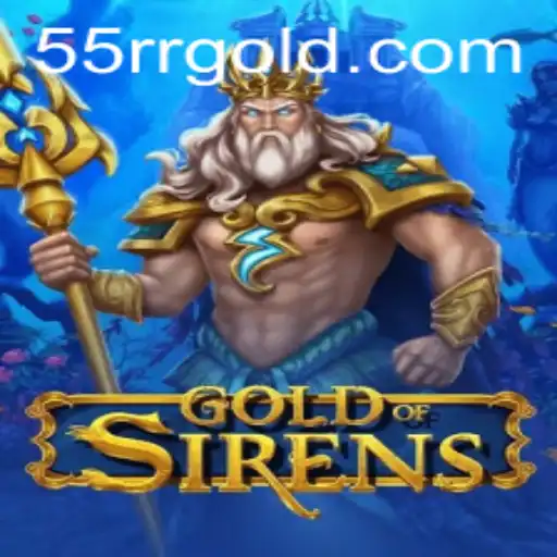Descubra o Fascinante Universo de GoldofSirens e a Chave para Vencer: 55RR.COM