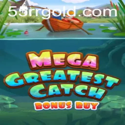 Descubra o Emocionante MegaGreatestCatchBonusBuy e Seus Desafios Únicos