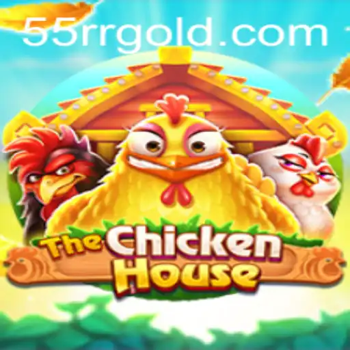 The Engaging World of TheChickenHouse: Understanding the Gameplay with 55RR.COM